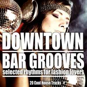 Downtown Bar Grooves