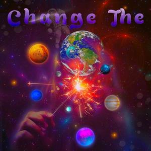 Change The World (Explicit)