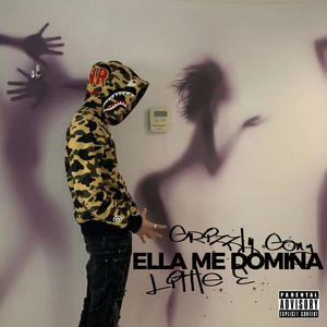 Ella me domina (feat. Money Co) [Explicit]