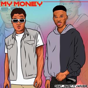 My Money (feat. Emperor)