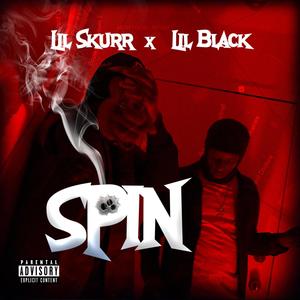 SPIN (feat. Lil Black) [Explicit]