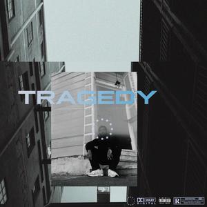 Tragedy (Explicit)