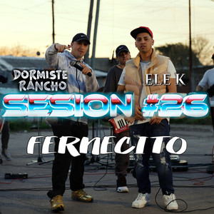 Session #26 / Fernecito (En Vivo)