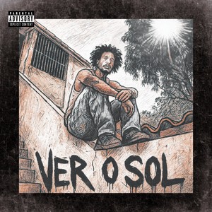 VER O SOL (Explicit)