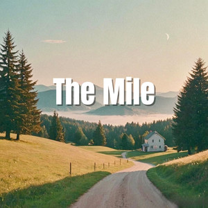 The Mile