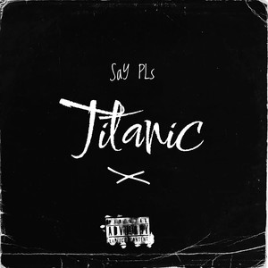 Titanic (Explicit)