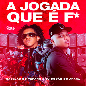 A JOGADA QUE É F* (Explicit)