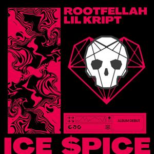 ICE $pICE (feat. Lil Kript) (Explicit)