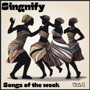 Singnify Songs of The Week Vol.1 (Explicit)