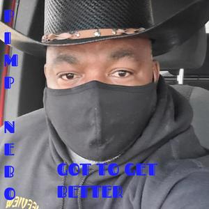 GOT TO GET BETTER (Explicit)