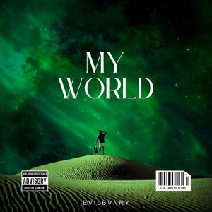 MY WORLD (mixed|Explicit)