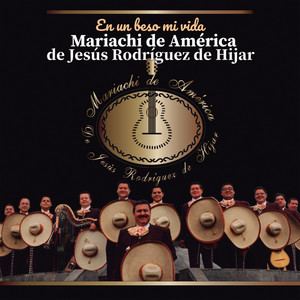 Mariachi de América de Don Jesús Rodríguez de Hijar - Cariño Nuevo