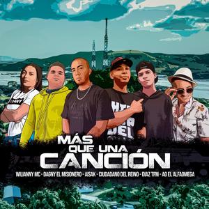 Más Que Una Canción (feat. Díaz Tfm, Dagny El Misionero, Wilianny Mc, Aisak & AO elAlfaOmega) (Explicit)