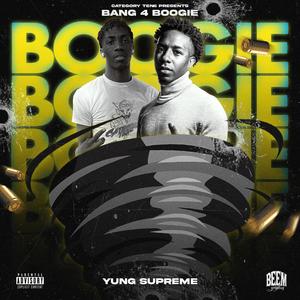 Bang For Boogie (Explicit)