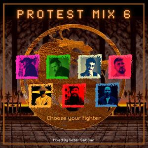 Protest Mix 6 (feat. Rota, Joker, Karaçalı, Saian, Kayra & Kamufle) [Sezer Sait Can Remix] [Explicit]