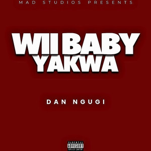 Wii Baby Yakwa (Explicit)