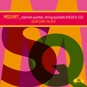 Mozart: String Quintets KV516 & 515, Clarinet Quintet KV581