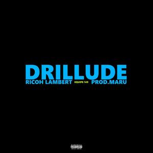 DRILLUDE (Explicit)