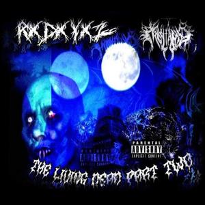The Living Dead, Pt. 2 (feat. MoYtanIc) (Explicit)