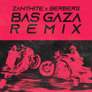 BAS GAZA (feat. berbers) [Remix]