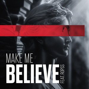 Make Me Believe