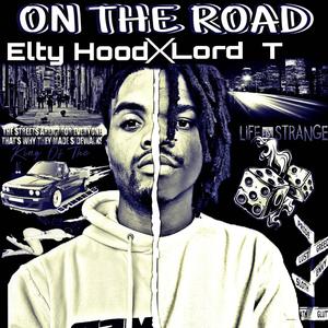 On The Road (feat. Lord T) [Explicit]