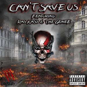 Can't Save Us (Explicit)