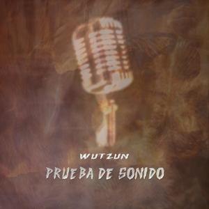 Prueba de Sonido (Explicit)