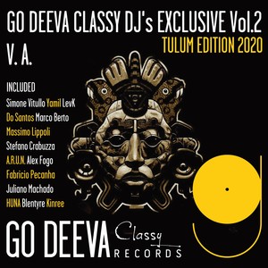 Go Deeva Classy Dj's Exclusive Vol.2 (Tulum Edition 2020)