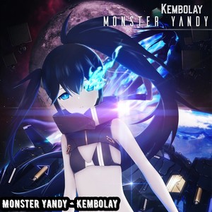 Monster Yandy kembolay