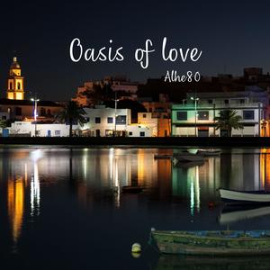 Oasis of love