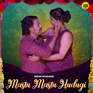 Mastu Mastu Hudugi