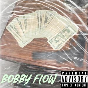 Bobby Flow (Explicit)