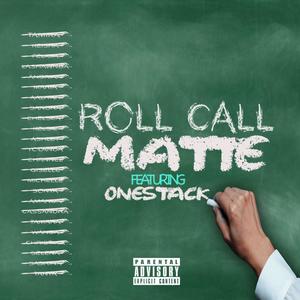 Roll Call (feat. OneStack) (Explicit)