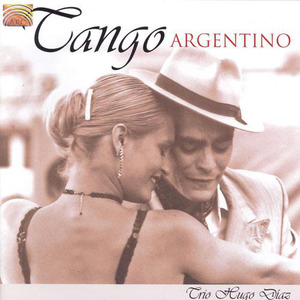 ARGENTINA Trio Hugo Diaz: Tango Argentino