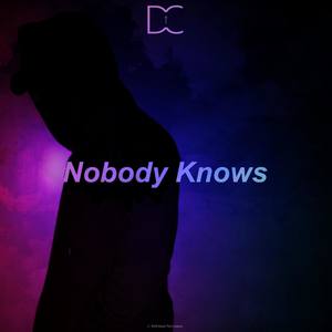 Nobody Knows