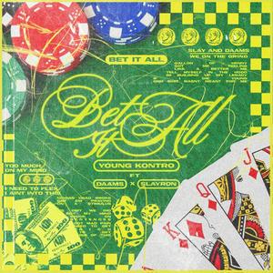 Bet It All (Explicit)