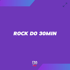 ROCK DO 30MIN (Explicit)