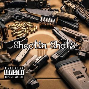 Shootin Shots (feat. 2turnt_ghost) [Explicit]