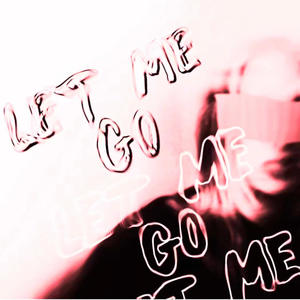 LET ME GO