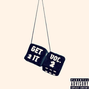 Get 2 It, Vol. 2 (Explicit)