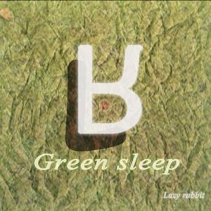 Green Sleep