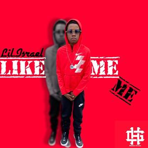 Like Me (feat. Agf.Israel)