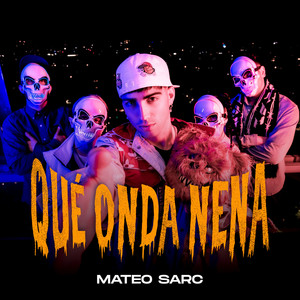 Qué onda nena (Explicit)