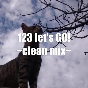 123 let's GO! ~clean mix~