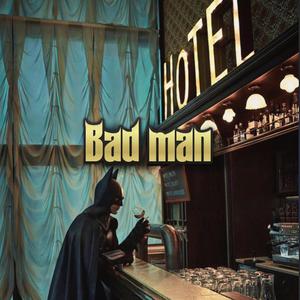 BAD MAN (feat. qezky & NMR)