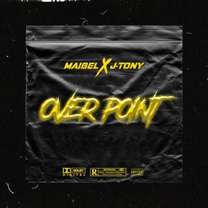 Over Point (feat. J Tony)