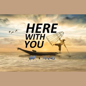 Here With You