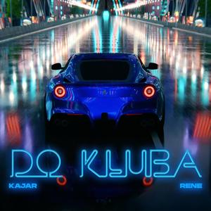 DO KLUBA (feat. RENE)