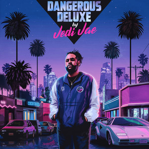 Dangerous Deluxe (Explicit)